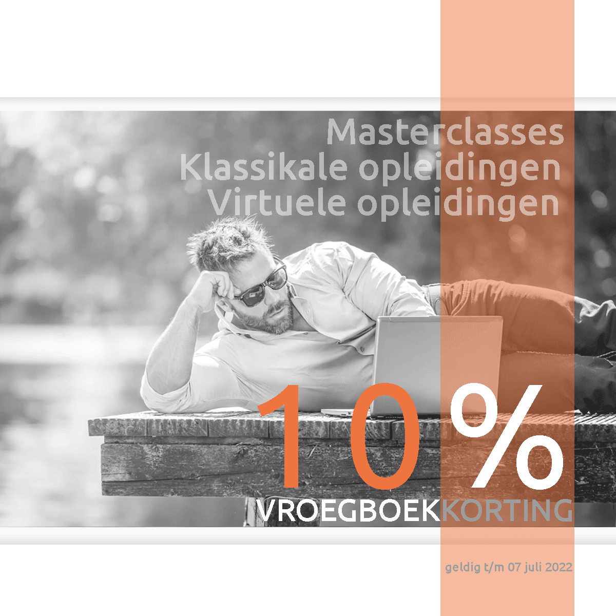 10% vroegboekkorting op alle klassikale en virtuele opleidingen en masterclasses